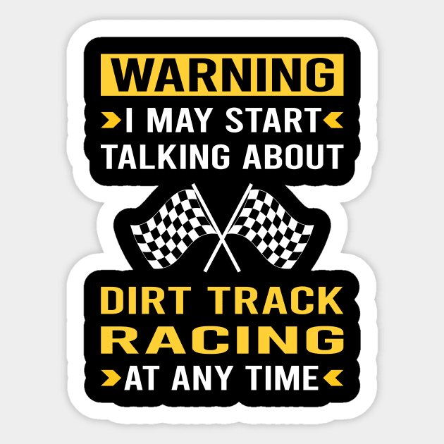 Warning Dirt Track Racing Race Sticker by Bourguignon Aror